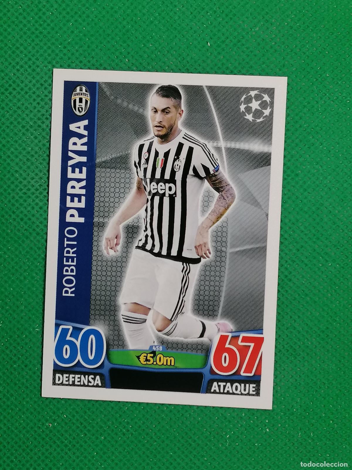 Cromos de F&uacute;tbol: 458 ROBERTO PEREYRA JUVENTUS ⚽ TOPPS MATCH ATTAX CHAMPIONS 2015 2016 15 16 ⚽