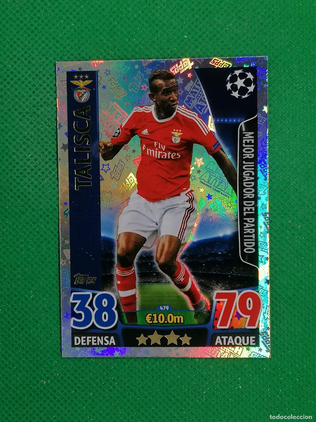 Cartes &agrave; collectionner de Football: 479 TALISCA BENFICA MEJOR JUGADOR DEL PARTIDO ⚽ TOPPS MATCH ATTAX CHAMPIONS 2015 2016 15 16 ⚽