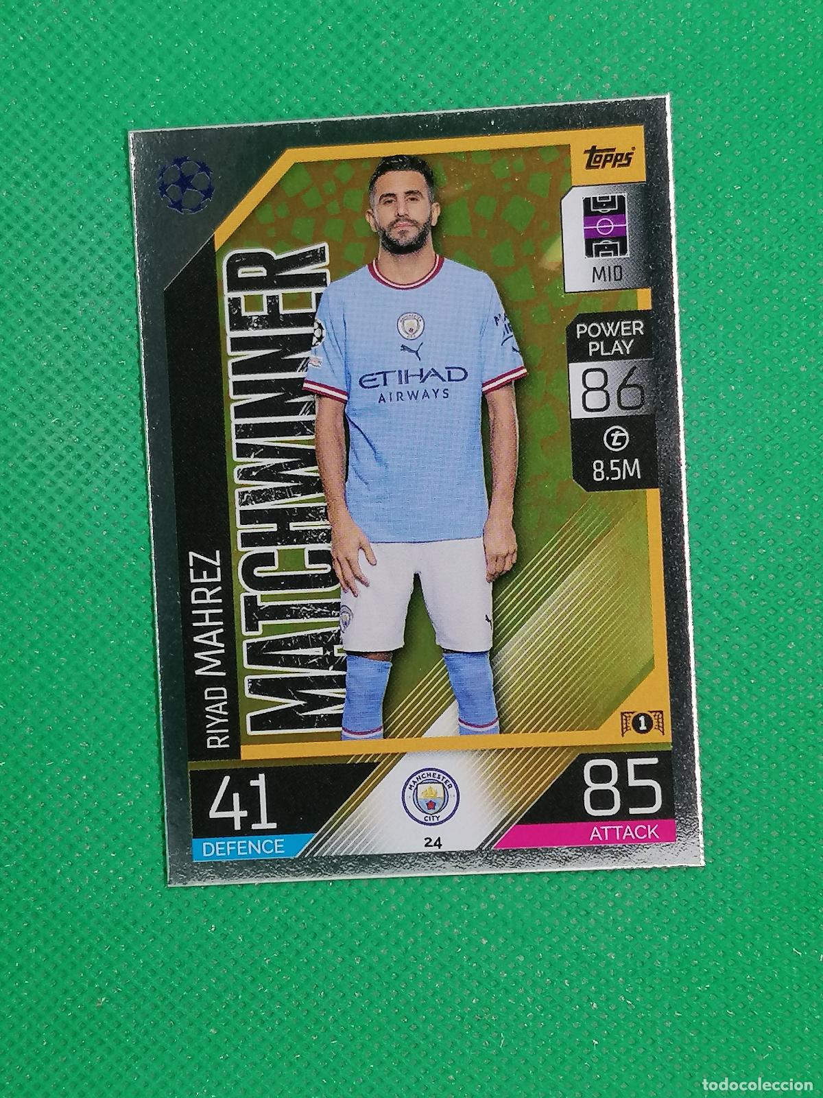 Cromos de F&uacute;tbol: 24 RIYAD MAHREZ MATCHWINNER MANCHESTER CITY ⚽ TOPPS MATCH ATTAX CHAMPIONS 2022 2023 22 23 ⚽