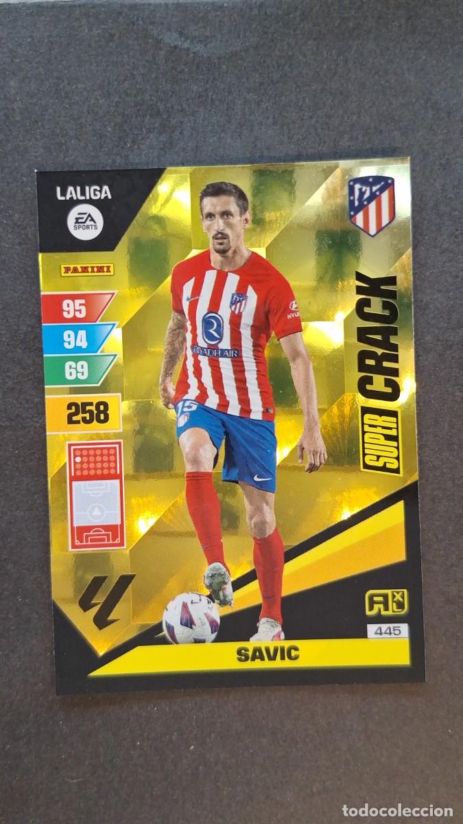 Cromos de F&uacute;tbol: L1 SAVIC ATLETICO DE MADRID 445 SUPER CRACK ADRENALYN XL LIGA 2023/2024 23 24 PANINI