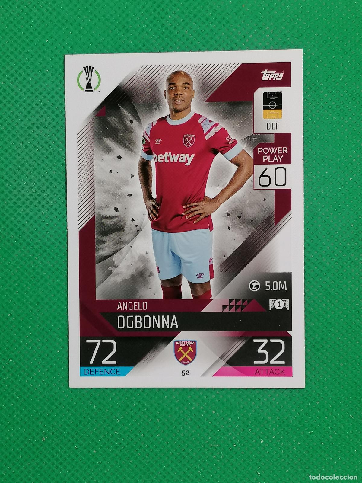 Cromos de F&uacute;tbol: 52 ANGELO OGBONNA WEST HAM UNITED ⚽ TOPPS MATCH ATTAX CHAMPIONS 2022 2023 22 23 ⚽