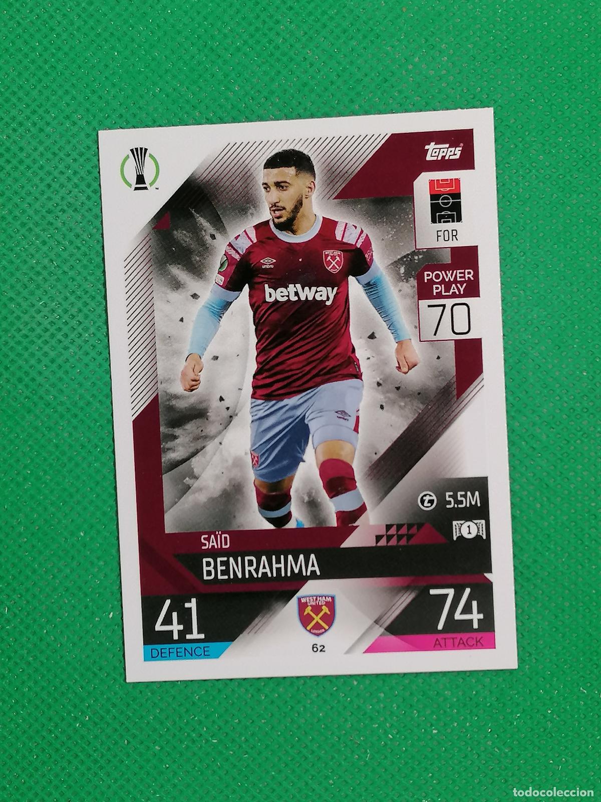 Football Stickers: 62 SAID BENRAHMA WEST HAM UNITED ⚽ TOPPS MATCH ATTAX CHAMPIONS 2022 2023 22 23 ⚽