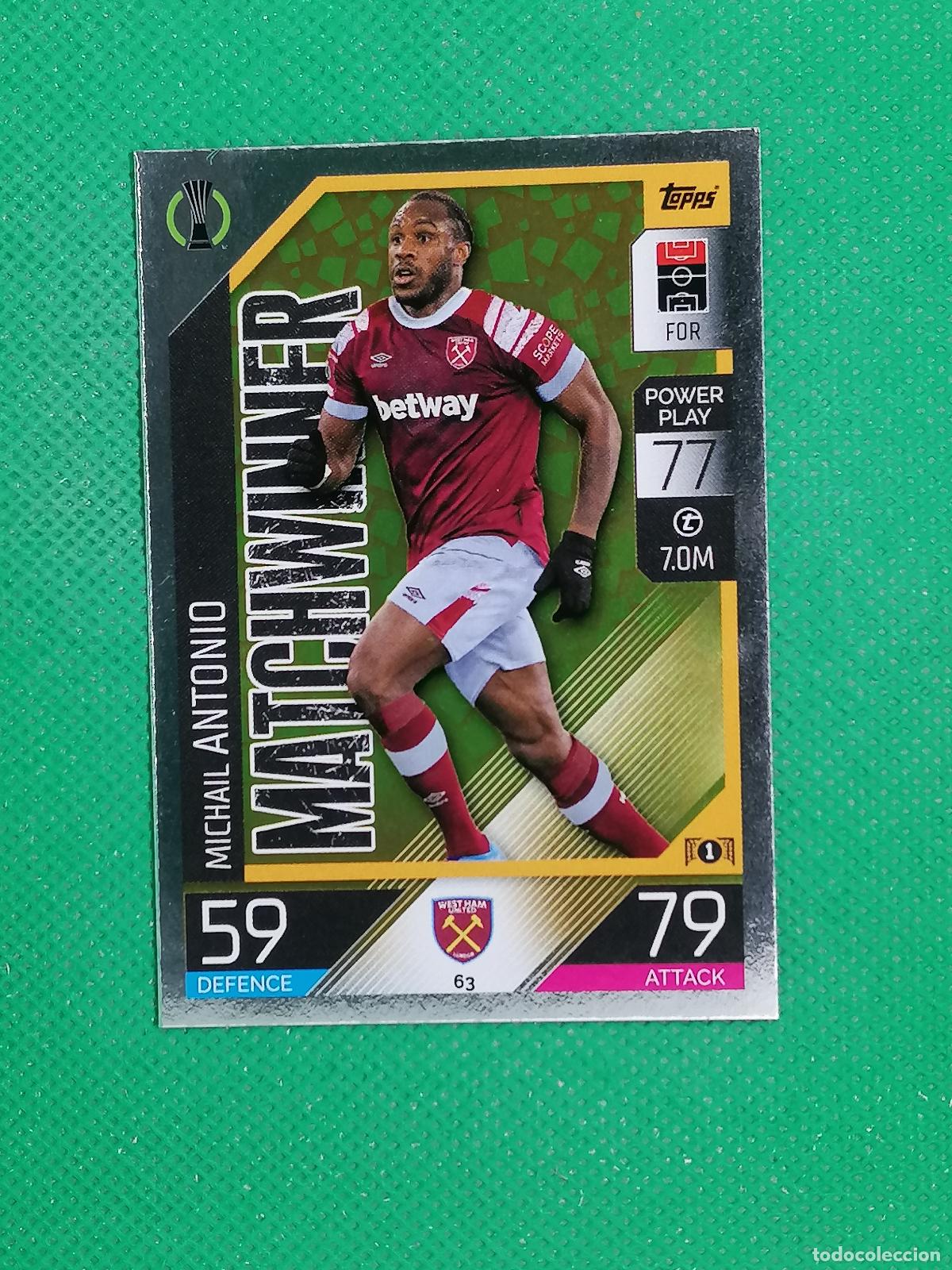 Cromos de F&uacute;tbol: 63 MICHAIL ANTONIO MATCHWINNER WEST HAM UNITED ⚽ TOPPS MATCH ATTAX CHAMPIONS 2022 2023 22 23 ⚽