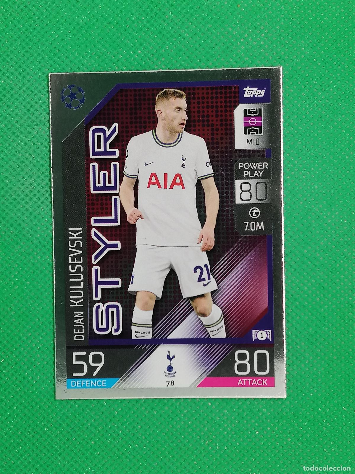 Cromos de F&uacute;tbol: 78 DEJAN KULUSEVSKI STYLER TOTTENHAM ⚽ TOPPS MATCH ATTAX CHAMPIONS 2022 2023 22 23 ⚽