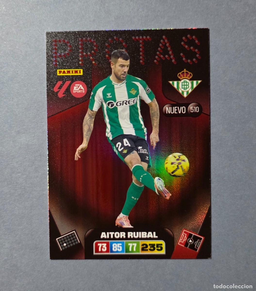Cromos de F&uacute;tbol: 510 AITOR RUIBAL (NUEVO PROTAS) - BETIS - ADRENALYN XL 2025-26 - 25/26 (NUEVO)