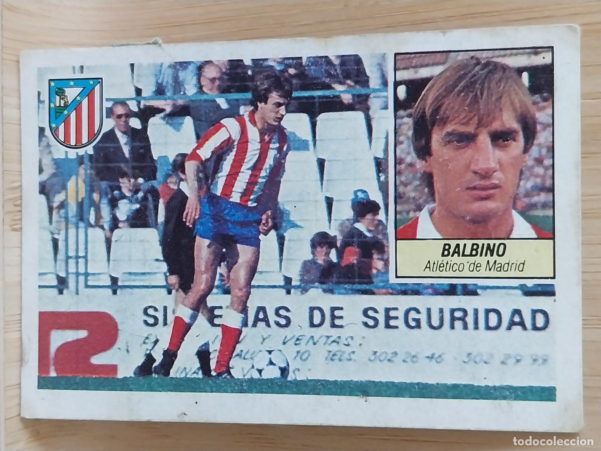 Cromos de F&uacute;tbol: BALBINO AT ATLETICO MADRID LIGA 1984 84 85 ED ESTE CROMO RECUPERADO ORIGINAL ***