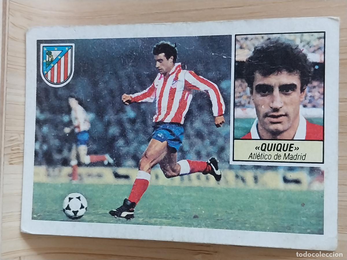 Cromos de F&uacute;tbol: QUIQUE AT ATLETICO MADRID LIGA 1984 84 85 ED ESTE CROMO RECUPERADO ORIGINAL **