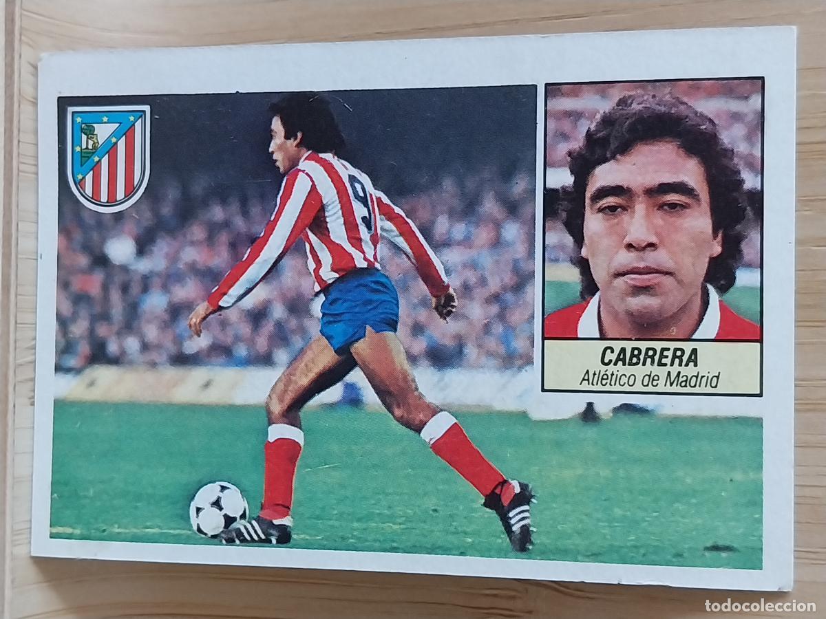 Cromos de F&uacute;tbol: CABRERA AT ATLETICO MADRID LIGA 1984 84 85 ED ESTE CROMO RECUPERADO ORIGINAL **