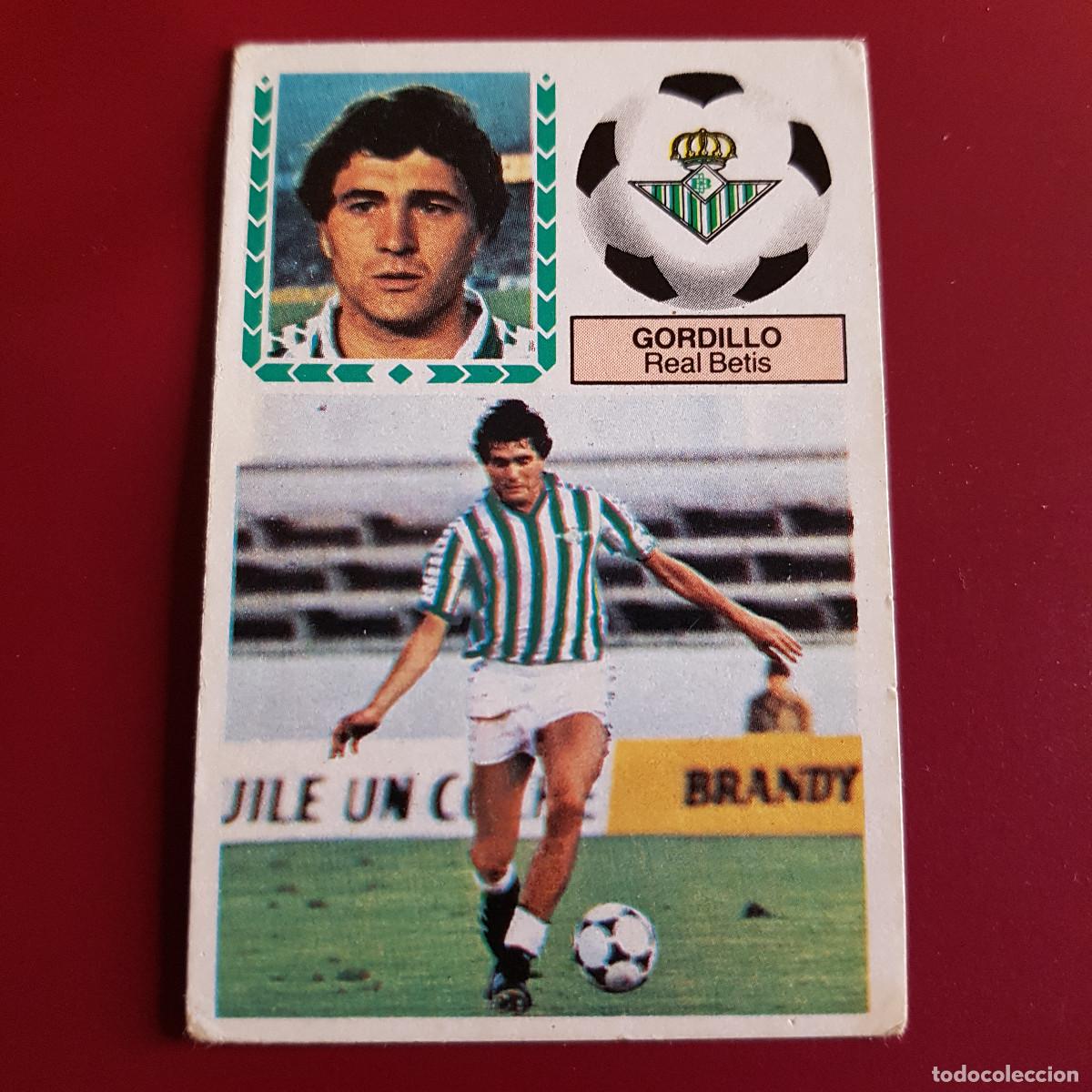 Cromos de F&uacute;tbol: ESTE - LIGA 1983 1984 - 83 84 - BETIS - GORDILLO - NUNCA PEGADO