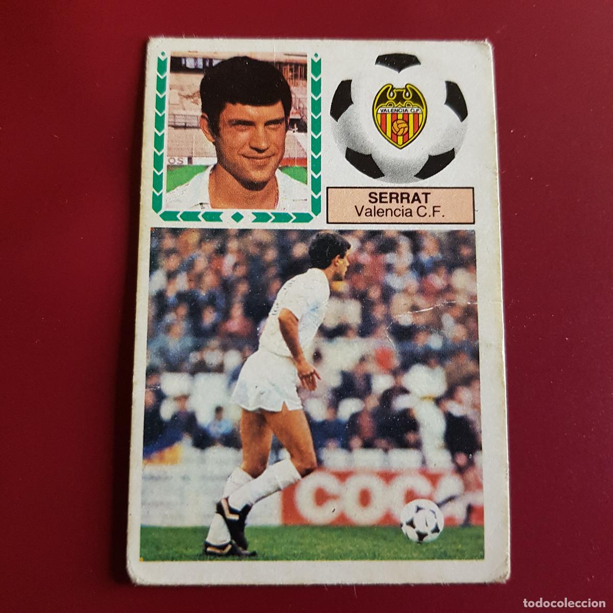 Cromos de f&uacute;tbol: ESTE - LIGA 1983 1984 - 83 84 - VALENCIA - SERRAT - NUNCA PEGADO