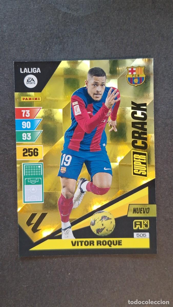 Cromos de F&uacute;tbol: L1 VITOR ROQUE F. C. BARCELONA 505 NUEVO SUPER CRAKC ADRENALYN XL LIGA 2023/2024 23 24 PANINI