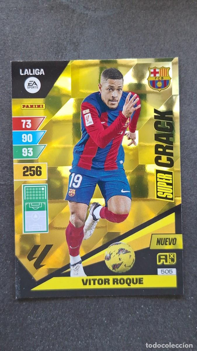 Cromos de F&uacute;tbol: L1 VITOR ROQUE F. C. BARCELONA 505 NUEVO SUPER CRAKC ADRENALYN XL LIGA 2023/2024 23 24 PANINI