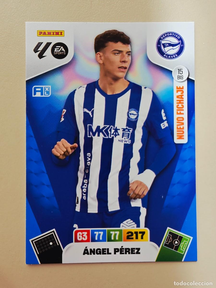 Cromos de F&uacute;tbol: 15 BIS &Aacute;ngel P&eacute;rez, Deportivo Alav&eacute;s, Nuevo Fichaje, Panini Adrenalyn XL Liga 2025 2026 25 26