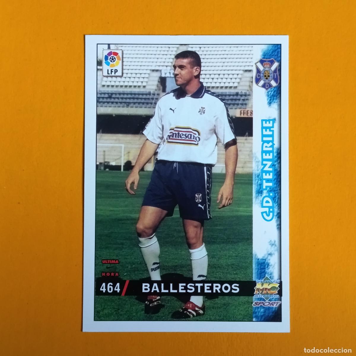 Football Stickers: 464 BALLESTEROS. &Uacute;LTIMA HORA. C D TENERIFE. LAS FICHAS DE LA LIGA 98-99. MUNDICROMO