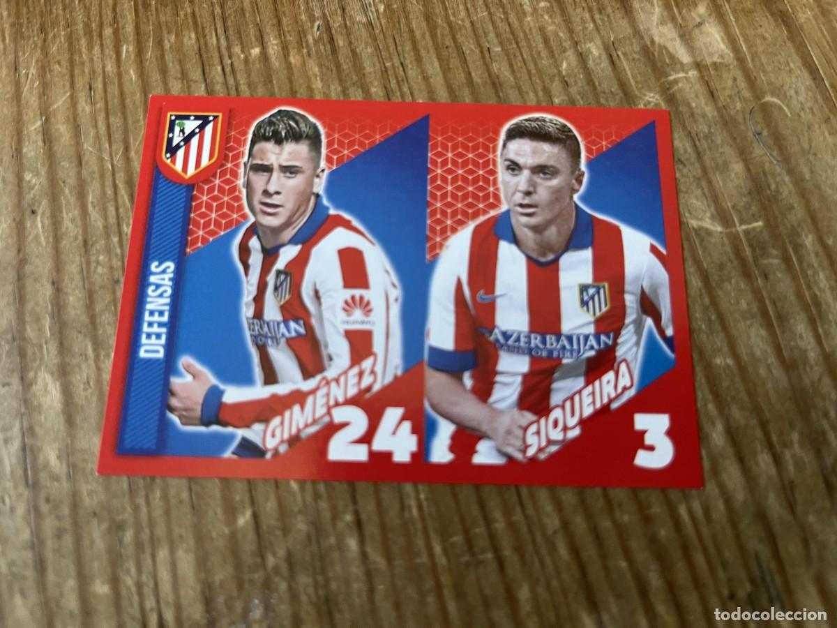 Cromos de F&uacute;tbol: CROMO SIN PEGAR NUNCA PEGADO COLECCION OFICIAL ATLETICO MADRID 2014 2015 # 11 GIMENEZ SIQUEIRA