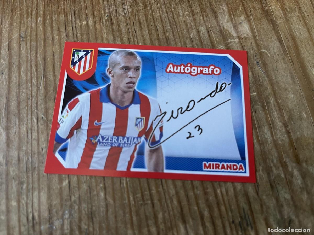 Cromos de F&uacute;tbol: CROMO SIN PEGAR NUNCA PEGADO COLECCION OFICIAL ATLETICO MADRID 2014 2015 # 47 MIRANDA AUTOGRAFO