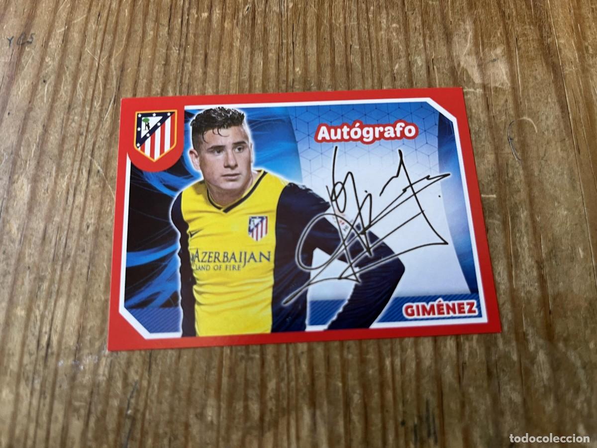Cromos de F&uacute;tbol: CROMO SIN PEGAR NUNCA PEGADO COLECCION OFICIAL ATLETICO MADRID 2014 2015 # 57 GIMENEZ AUTOGRAFO