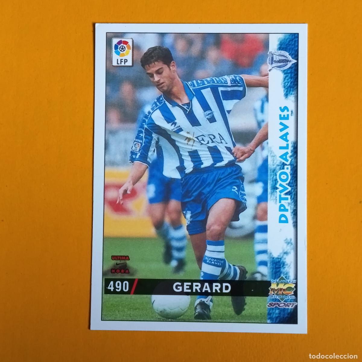 Cromos de F&uacute;tbol: 490 GERARD. &Uacute;LTIMA HORA. DEPORTIVO ALAV&Eacute;S. LAS FICHAS DE LA LIGA 98-99. MUNDICROMO