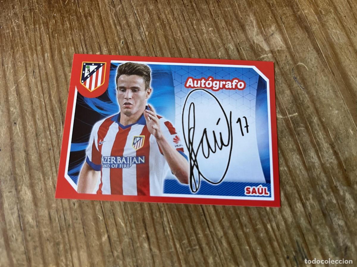 Football Stickers: CROMO SIN PEGAR NUNCA PEGADO COLECCION OFICIAL ATLETICO MADRID 2014 2015 # 105 SAUL AUTOGRAFO