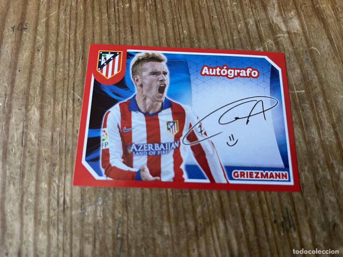 Cromos de F&uacute;tbol: CROMO SIN PEGAR NUNCA PEGADO COLECCION OFICIAL ATLETICO MADRID 2014 2015 # 135 GRIEZMANN AUTOGRAFO