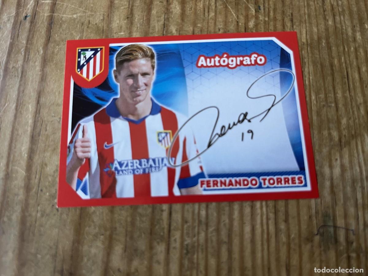 Cromos de F&uacute;tbol: CROMO SIN PEGAR COLECCION OFICIAL ATLETICO MADRID 2014 2015 # 145 FERNANDO TORRES AUTOGRAFO