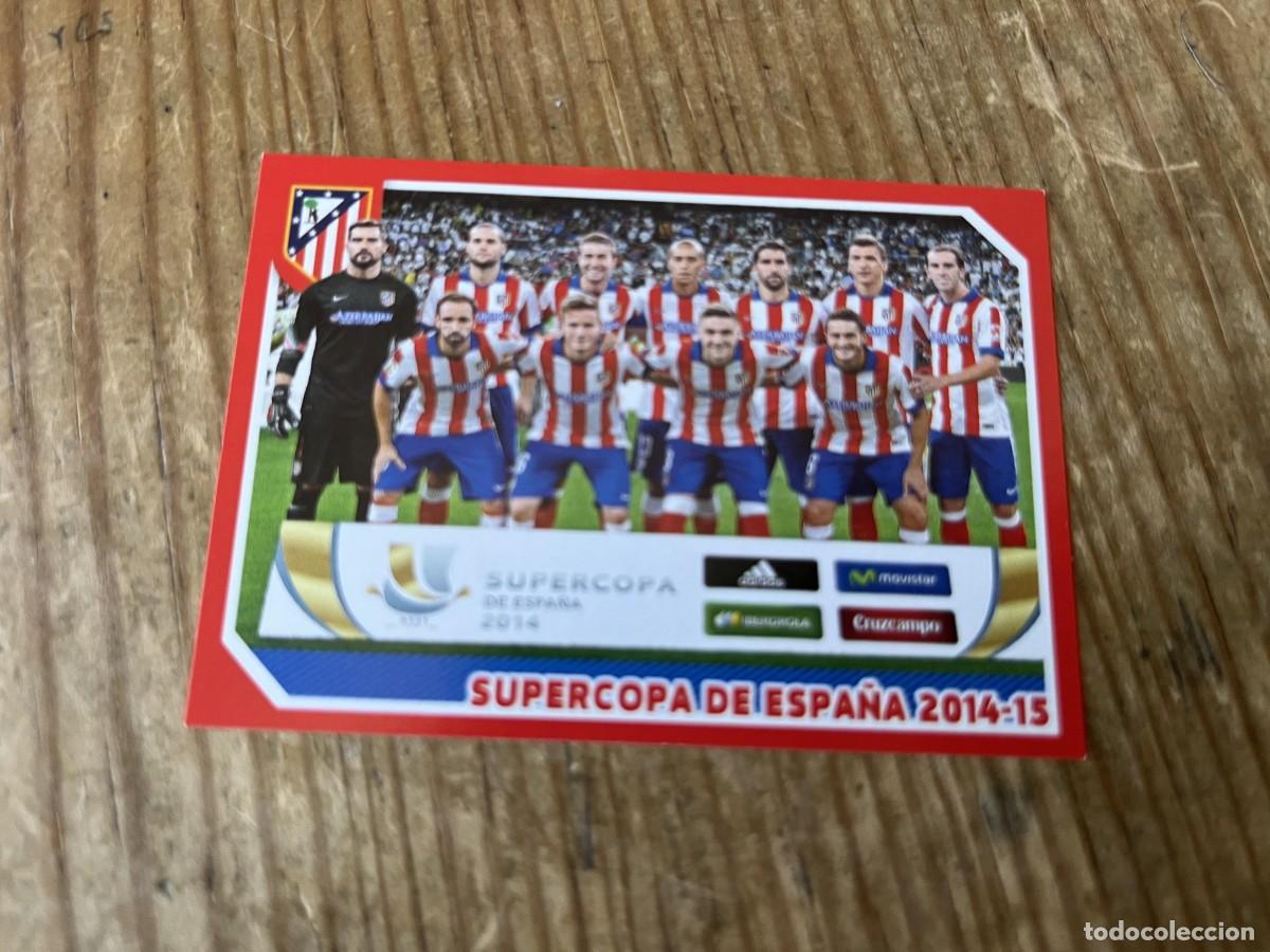 Cromos de F&uacute;tbol: CROMO SIN PEGAR NUNCA PEGADO COLECCION OFICIAL ATLETICO MADRID 2014 2015 # 156 ONCE SUPERCOPA