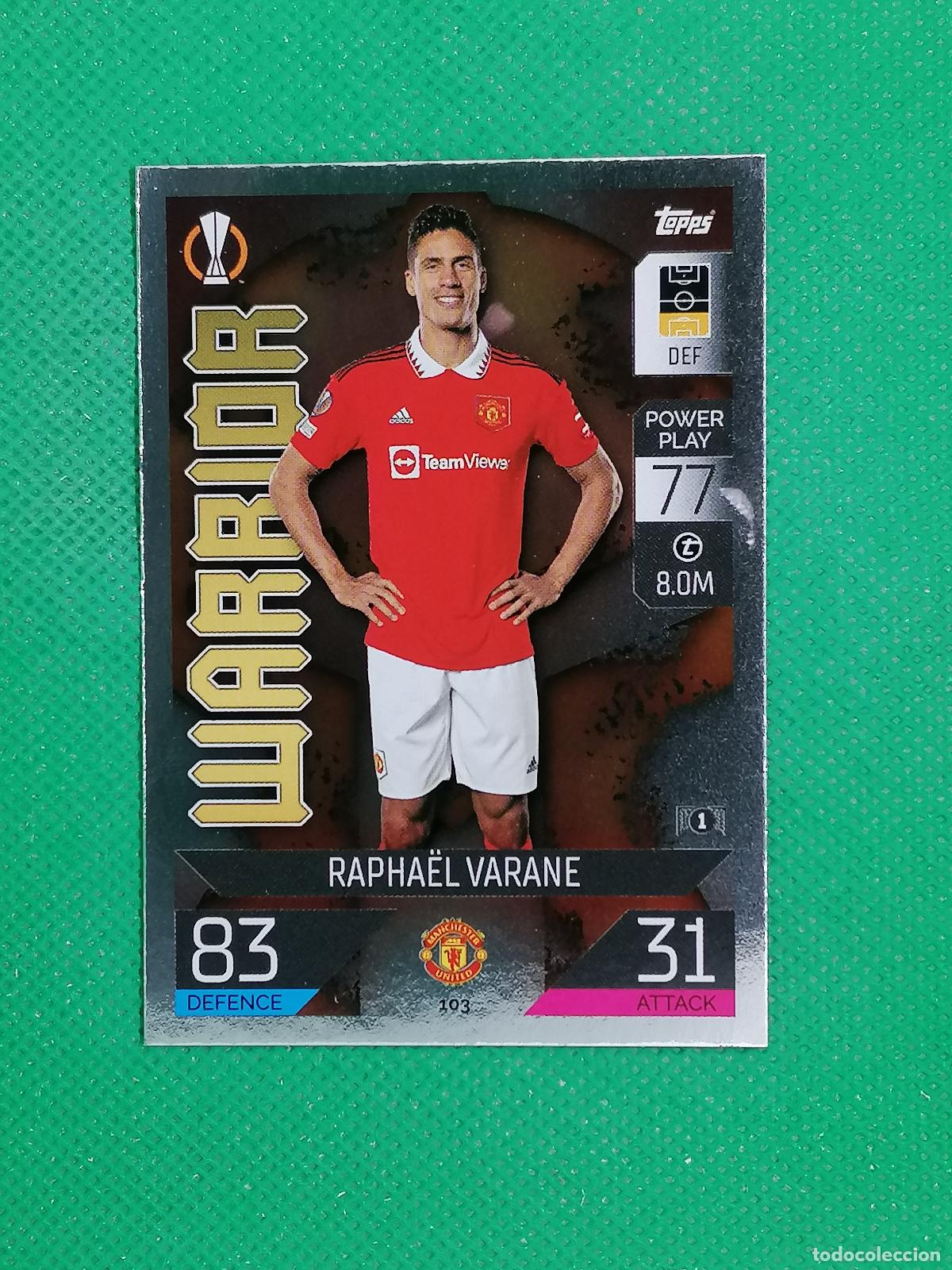 Cromos de F&uacute;tbol: 103 RAPHAEL VARANE WARRIOR MANCHESTER UNITED ⚽ TOPPS MATCH ATTAX CHAMPIONS 2022 2023 22 23 ⚽