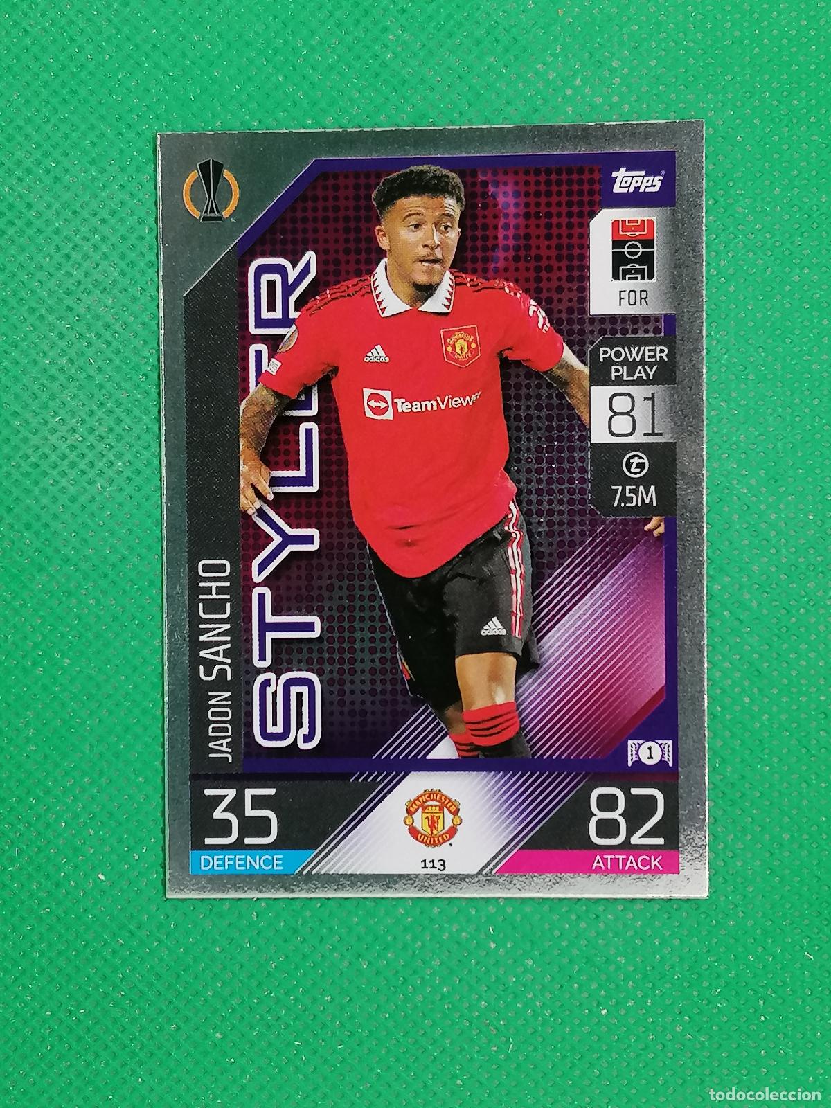 Cromos de F&uacute;tbol: 113 JADON SANCHO STYLER MANCHESTER UNITED ⚽ TOPPS MATCH ATTAX CHAMPIONS 2022 2023 22 23 ⚽