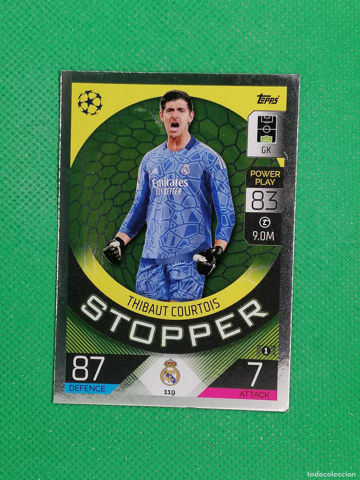 Cromos de F&uacute;tbol: 119 THIBAUT COURTOIS STOPPER REAL MADRID ⚽ TOPPS MATCH ATTAX CHAMPIONS 2022 2023 22 23 ⚽
