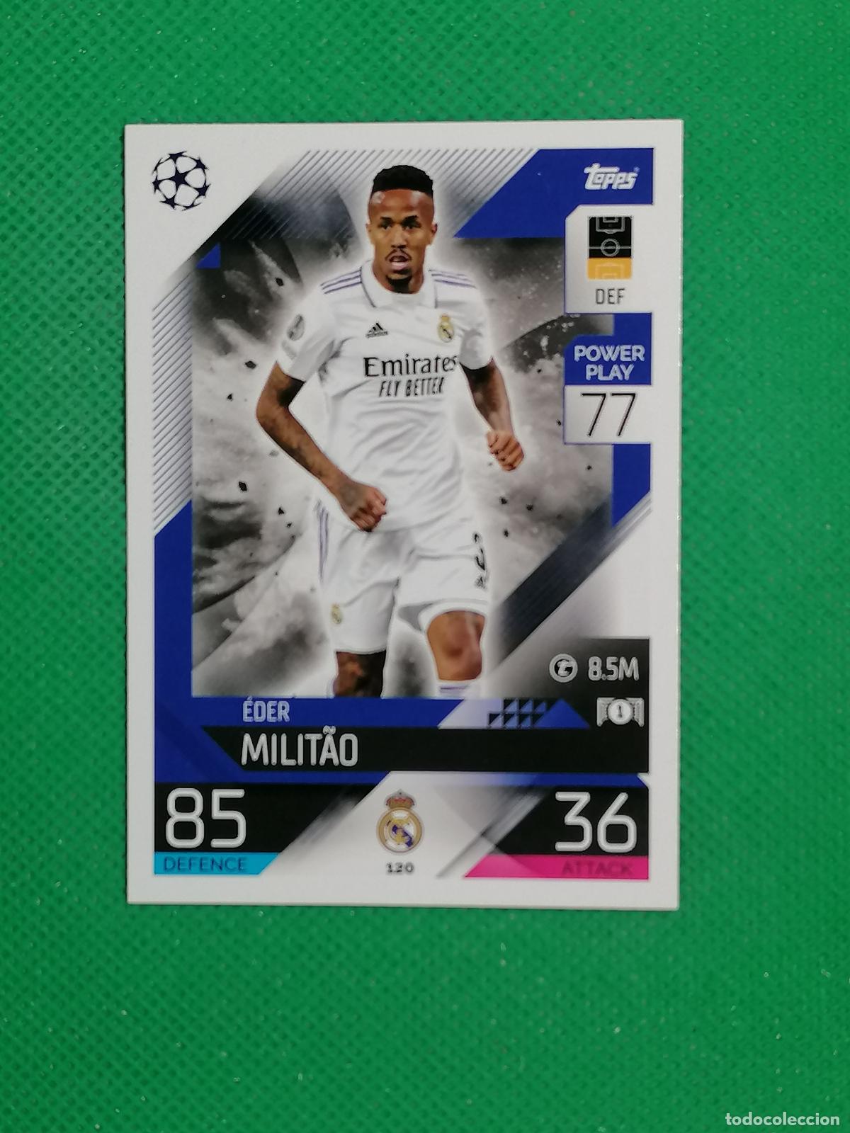 Cromos de F&uacute;tbol: 120 EDER MILITAO REAL MADRID ⚽ TOPPS MATCH ATTAX CHAMPIONS 2022 2023 22 23 ⚽