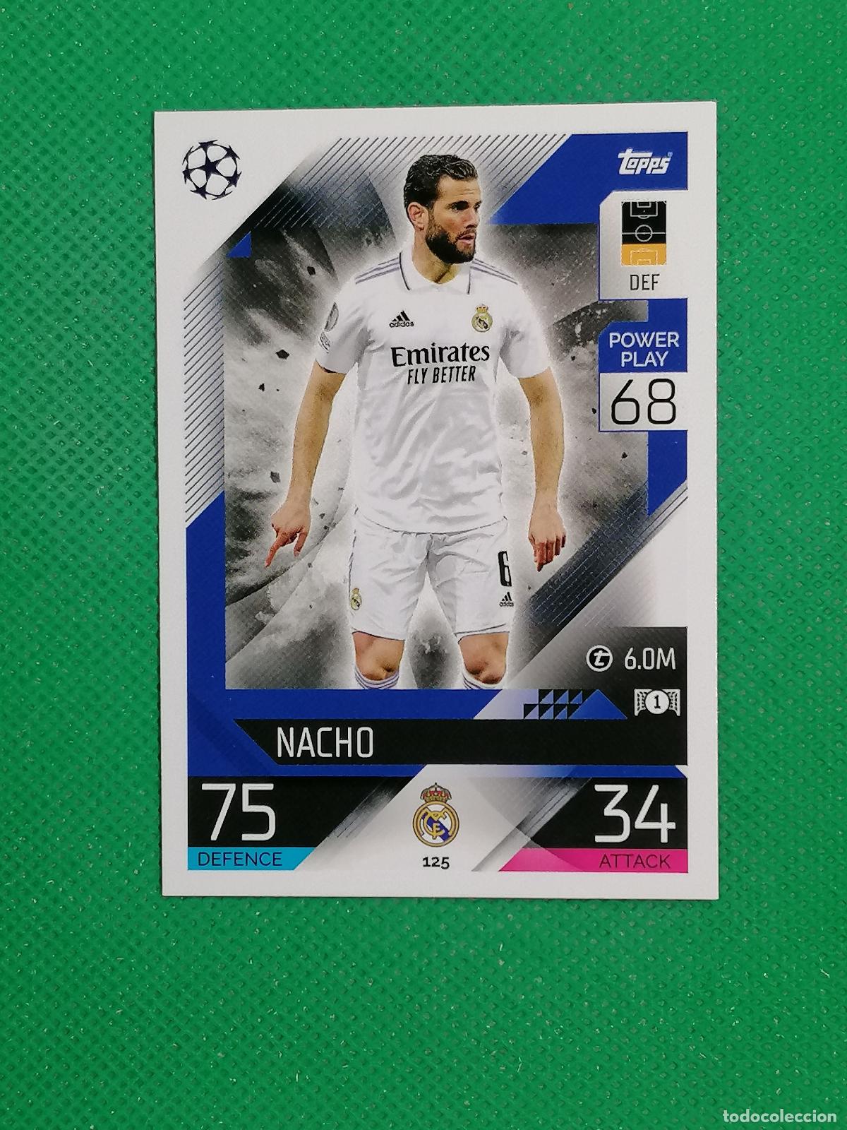 Cromos de F&uacute;tbol: 125 NACHO REAL MADRID ⚽ TOPPS MATCH ATTAX CHAMPIONS 2022 2023 22 23 ⚽