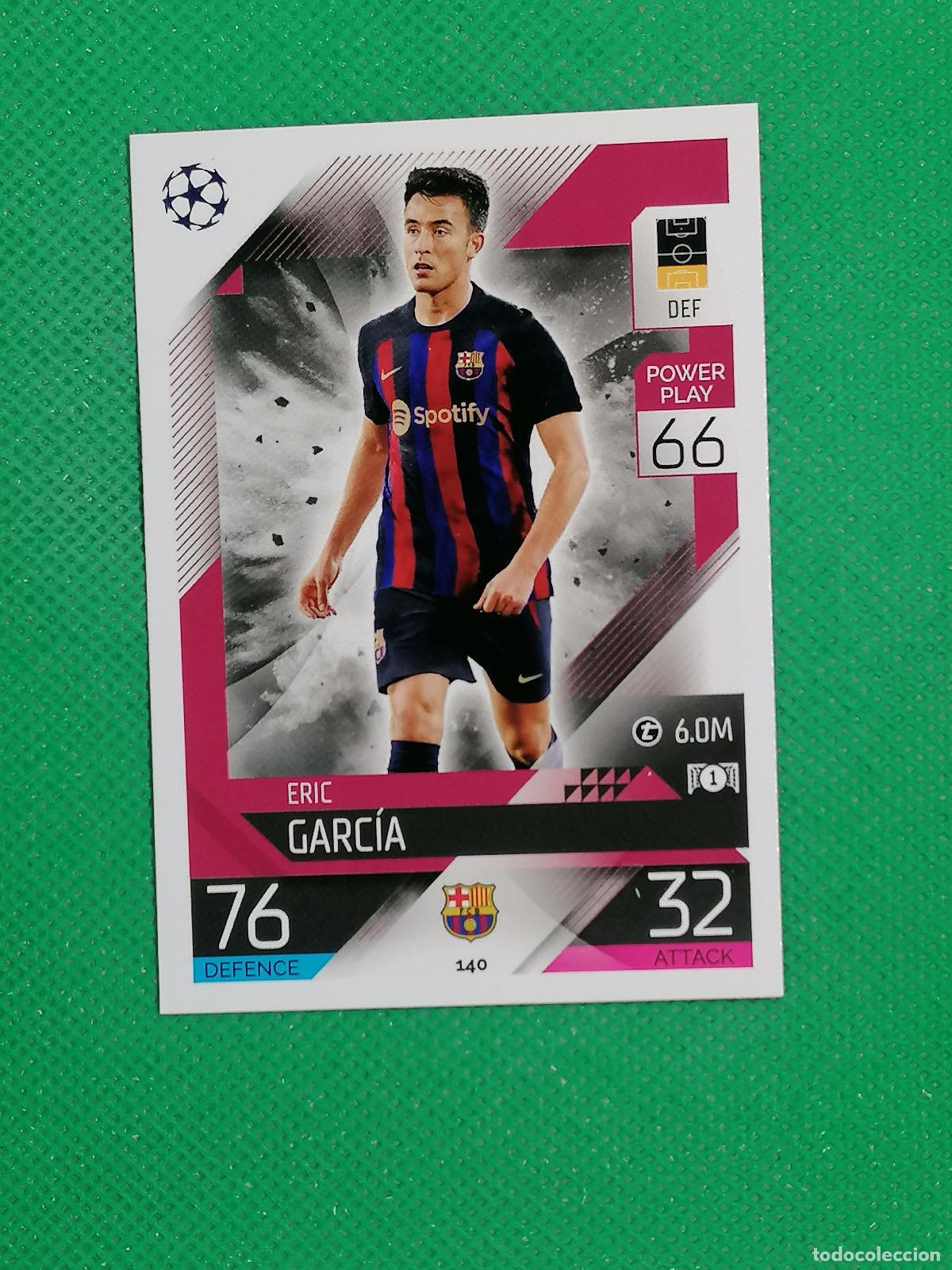 Cromos de F&uacute;tbol: 140 ERIC GARCIA BARCELONA ⚽ TOPPS MATCH ATTAX CHAMPIONS 2022 2023 22 23 ⚽