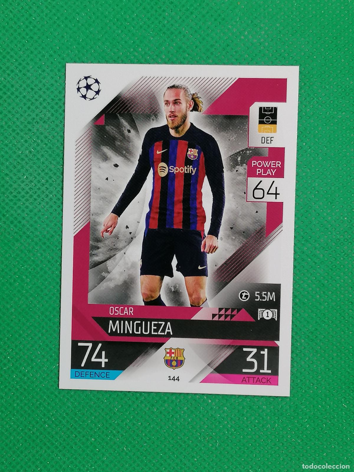 Cromos de F&uacute;tbol: 144 OSCAR MINGUEZA BARCELONA ⚽ TOPPS MATCH ATTAX CHAMPIONS 2022 2023 22 23 ⚽