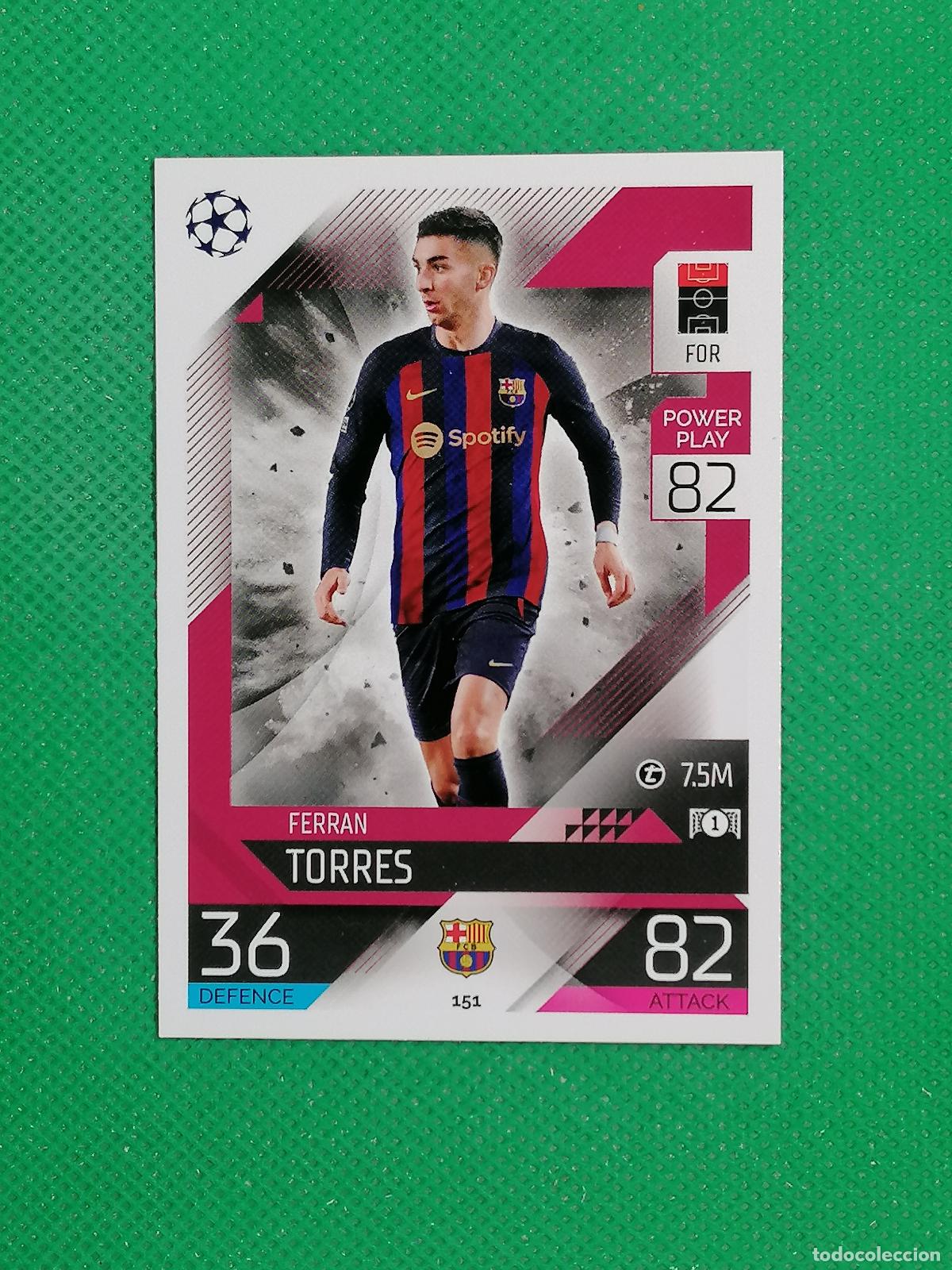 Cromos de F&uacute;tbol: 151 FERRAN TORRES BARCELONA ⚽ TOPPS MATCH ATTAX CHAMPIONS 2022 2023 22 23 ⚽