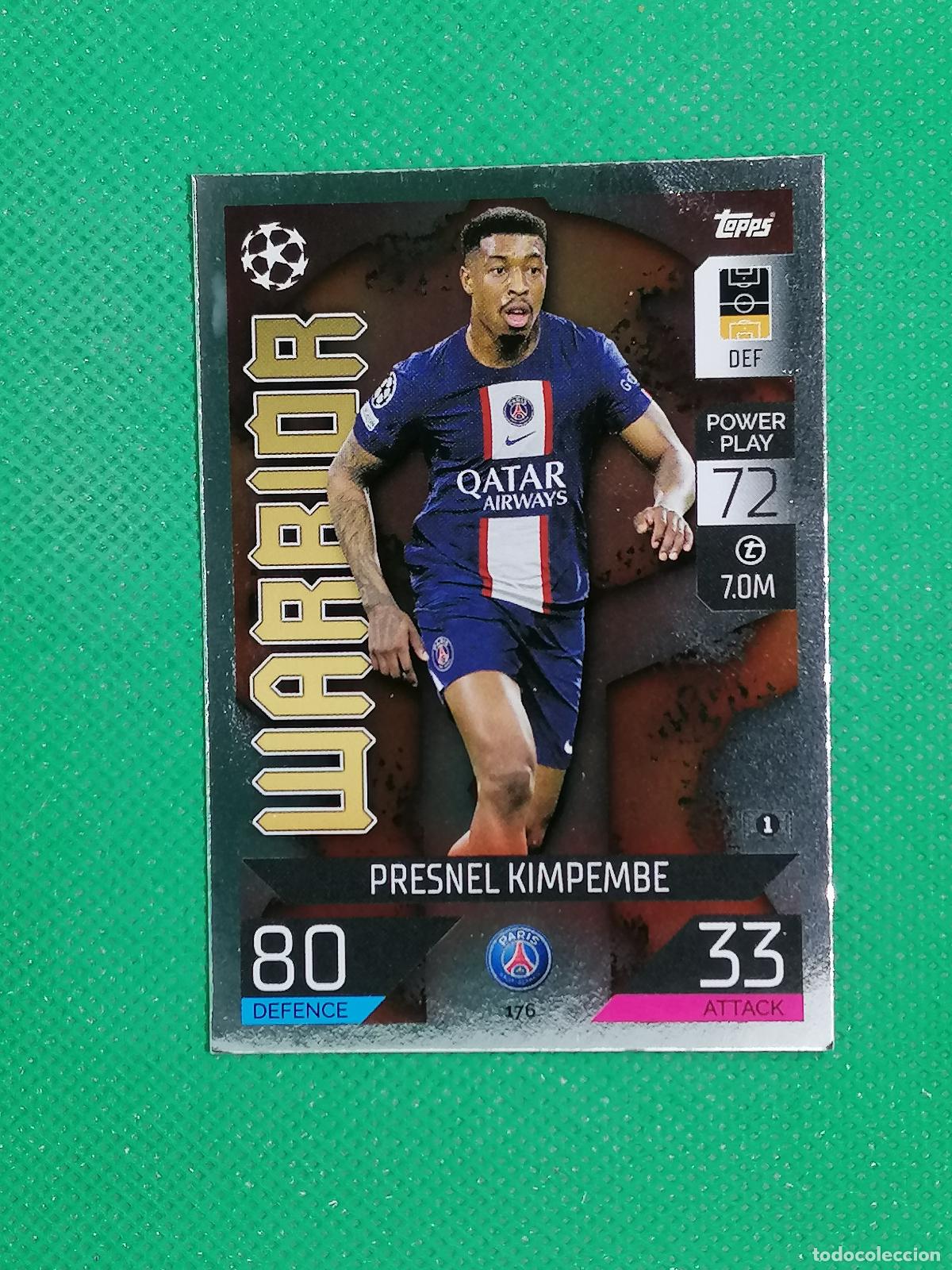 Cromos de F&uacute;tbol: 176 PRESNEL KIMPEMBE WARRIOR PARIS PSG ⚽ TOPPS MATCH ATTAX CHAMPIONS 2022 2023 22 23 ⚽