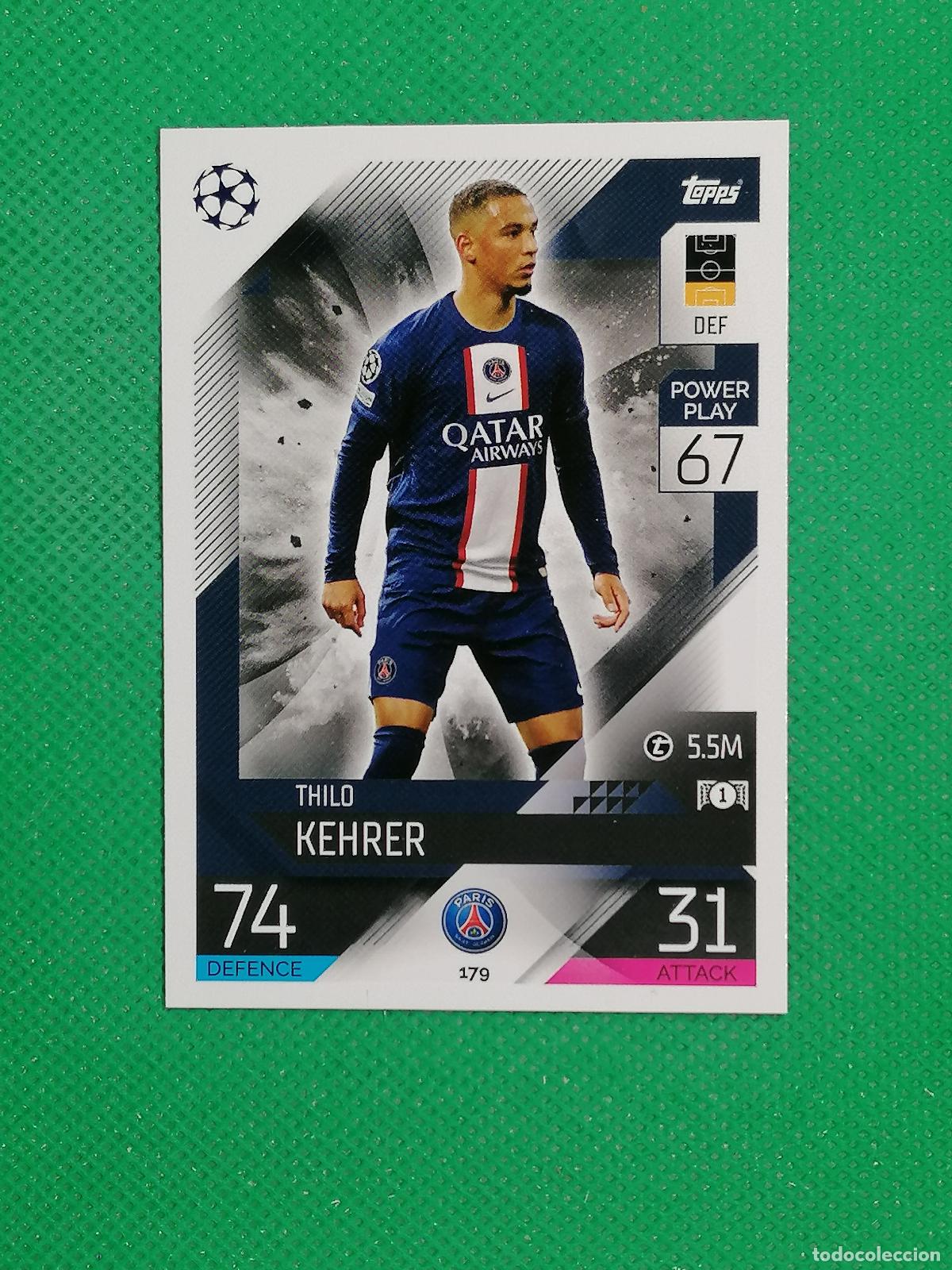 Cromos de F&uacute;tbol: 179 THILO KEHRER PARIS PSG ⚽ TOPPS MATCH ATTAX CHAMPIONS 2022 2023 22 23 ⚽