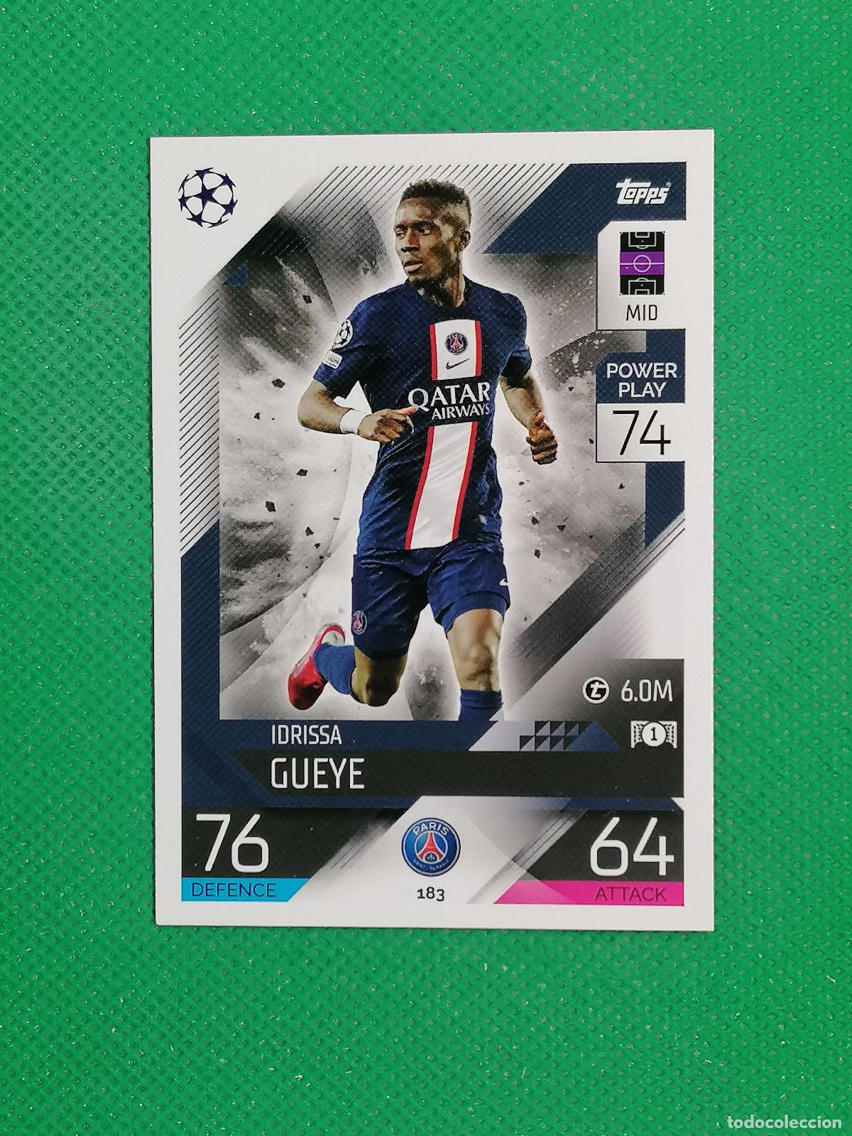 Cromos de F&uacute;tbol: 183 IDRISSA GUEYE PARIS PSG ⚽ TOPPS MATCH ATTAX CHAMPIONS 2022 2023 22 23 ⚽