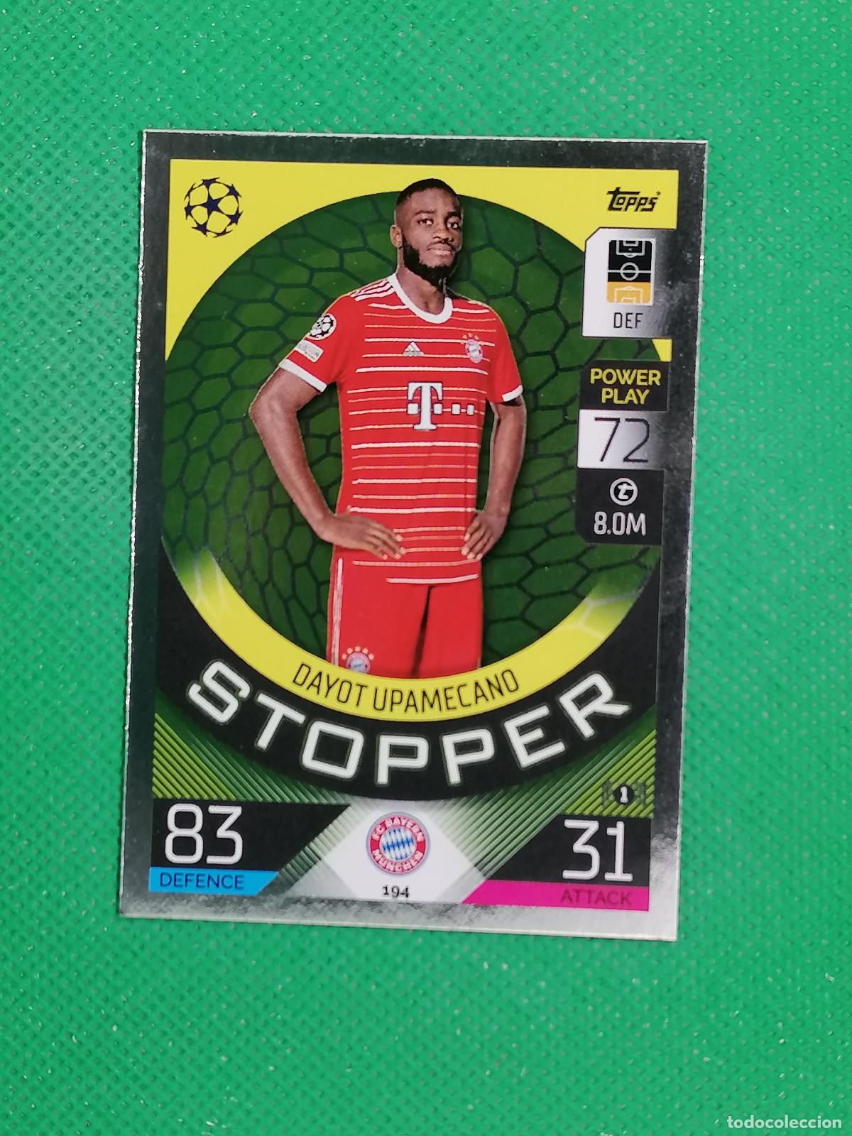 Cartes &agrave; collectionner de Football: 194 DAYOT UPAMECANO STOPPER BAYERN MUNICH ⚽ TOPPS MATCH ATTAX CHAMPIONS 2022 2023 22 23 ⚽