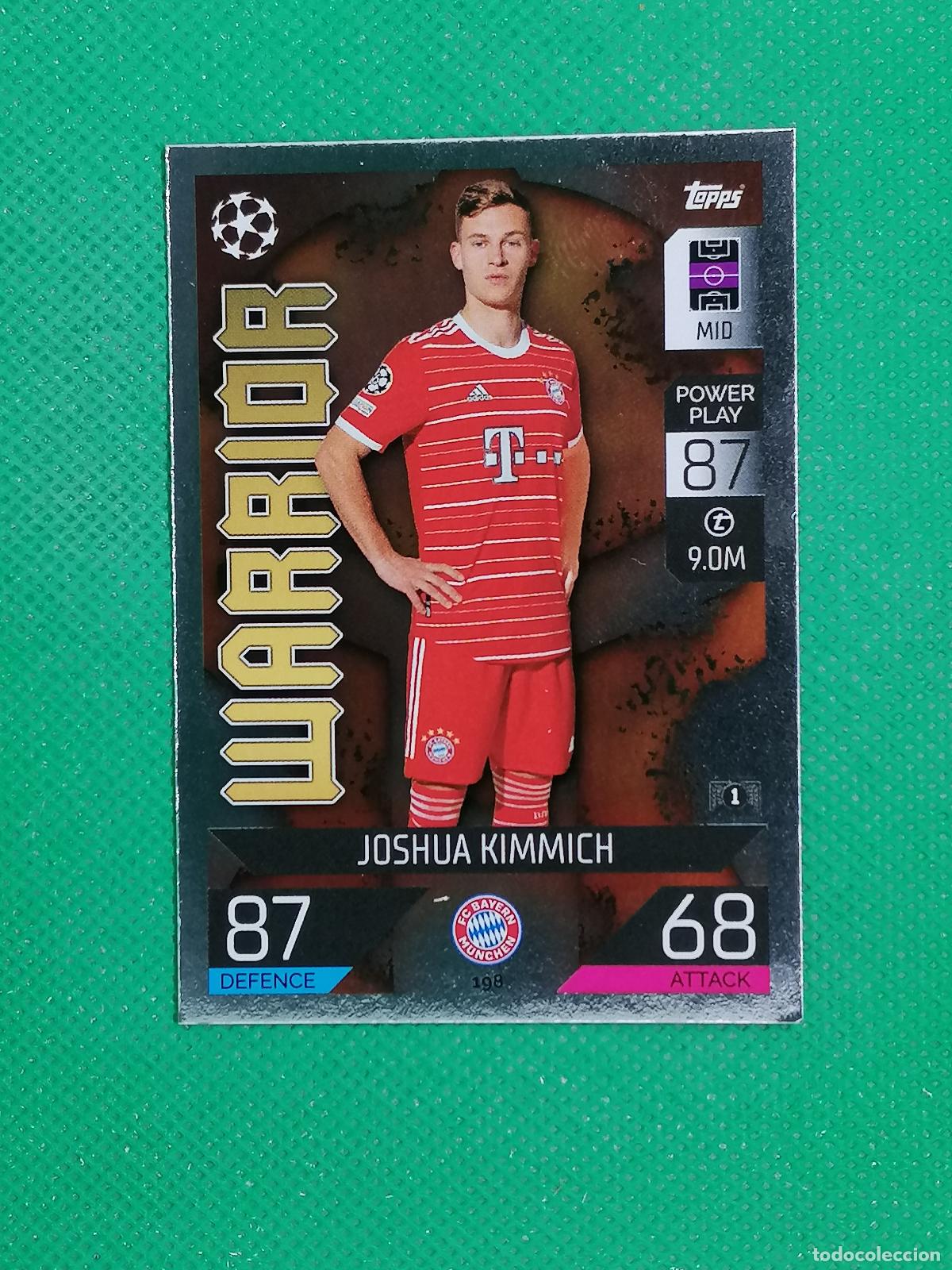 Cromos de F&uacute;tbol: 198 JOSHUA KIMMICH WARRIOR BAYERN MUNICH ⚽ TOPPS MATCH ATTAX CHAMPIONS 2022 2023 22 23 ⚽