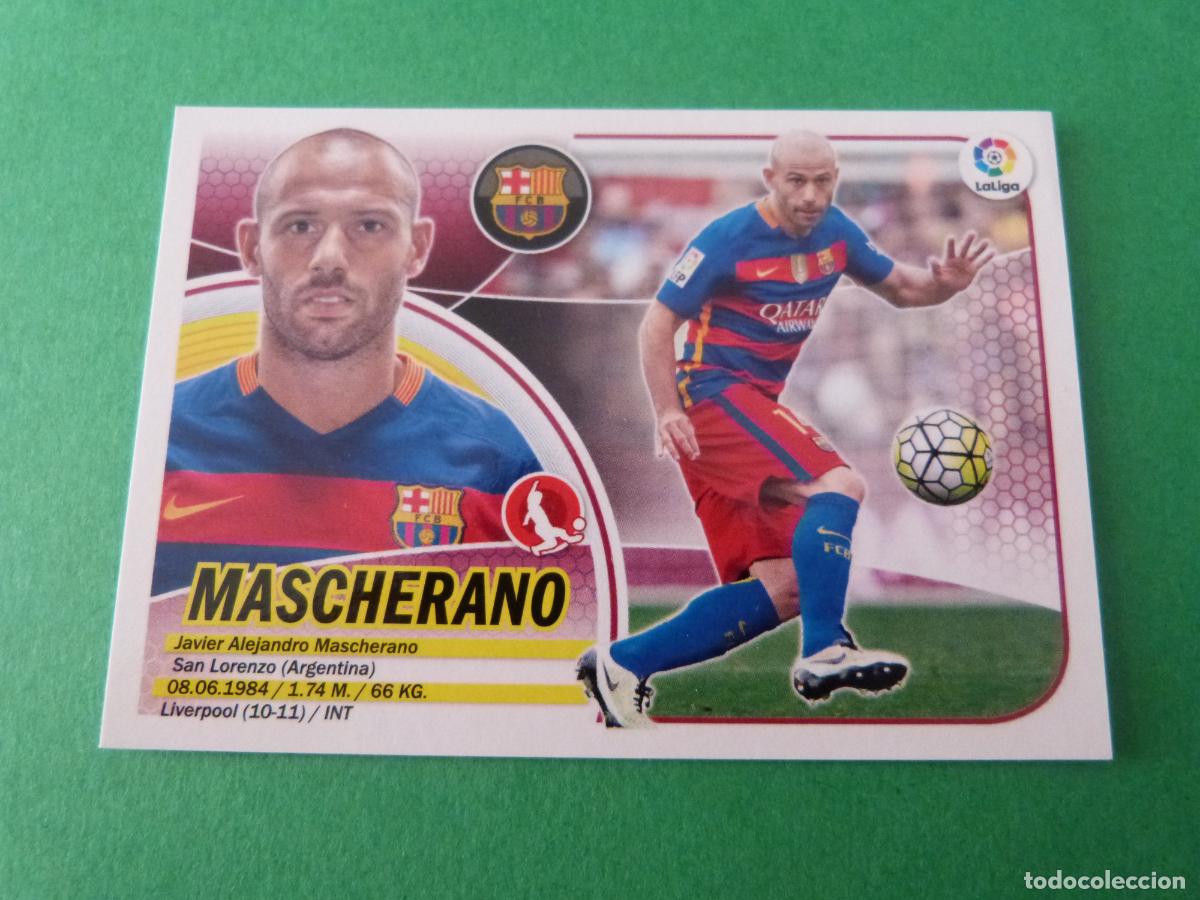 Cromos de F&uacute;tbol: CROMO FUTBOL MASCHERANO F.C. BARCELONA SIN PEGAR N&ordm; 5 LIGA ESTE 2016-2017/16-17 PANINI