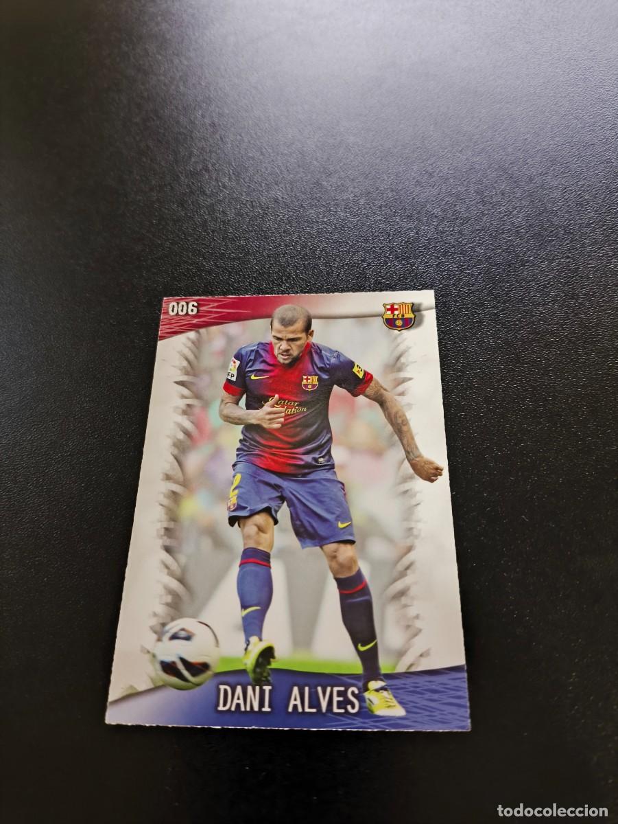 Cromos de F&uacute;tbol: 6 DANI ALVES BARCELONA MUNDICROMO LIGA 2013 2014 13 14 NO PANINI ESTE