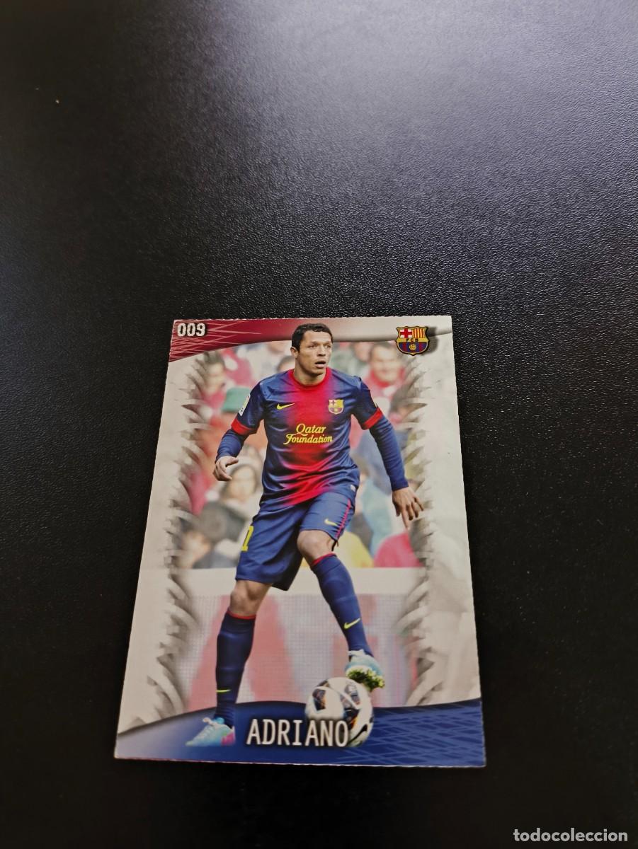 Cromos de F&uacute;tbol: 9 ADRIANO BARCELONA MUNDICROMO LIGA 2013 2014 13 14 NO PANINI ESTE