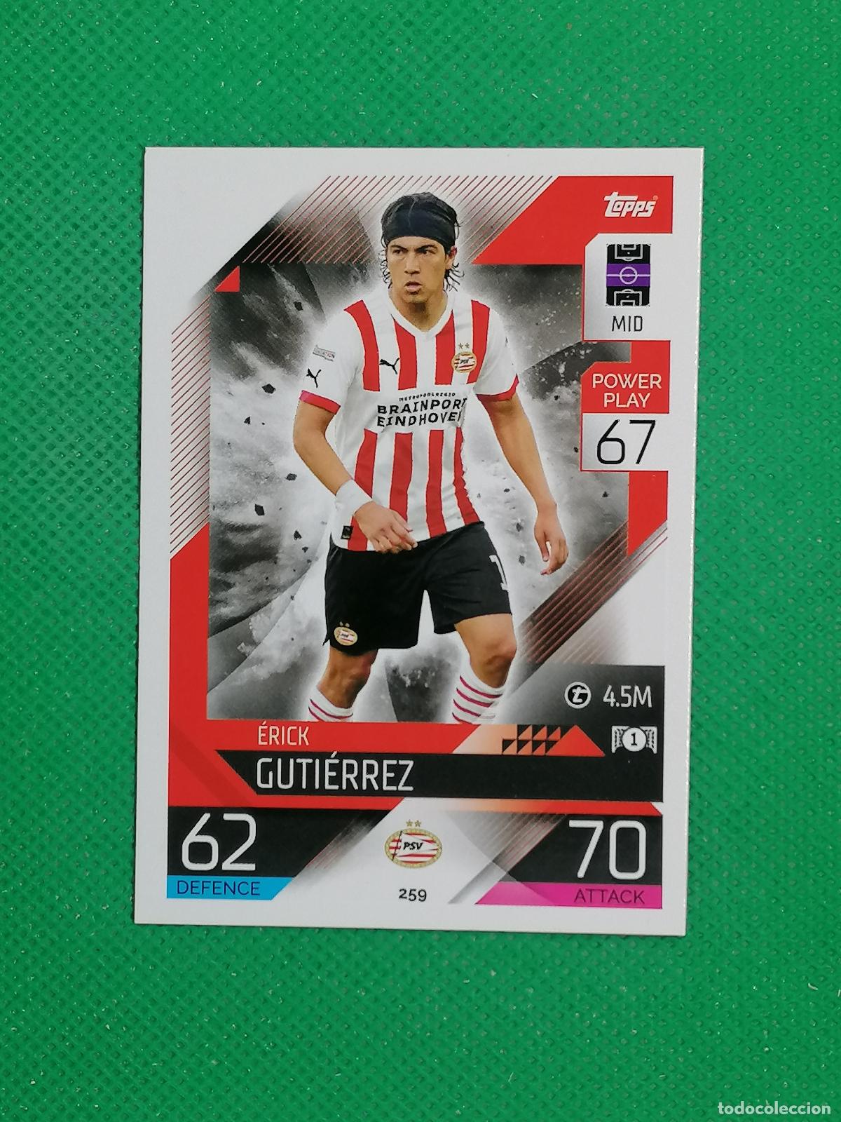 Football Stickers: 259 ERICK GUTIERREZ PSV ⚽ TOPPS MATCH ATTAX CHAMPIONS 2022 2023 22 23 ⚽