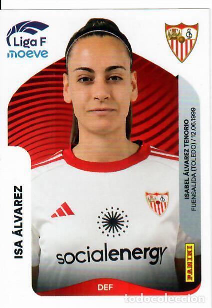 Cromos de F&uacute;tbol: CROMO PANINI LIGA FEMENINA F 2025-26 (25 - 26) - N&ordm; 309 - ISA &Aacute;LVAREZ - SEVILLA
