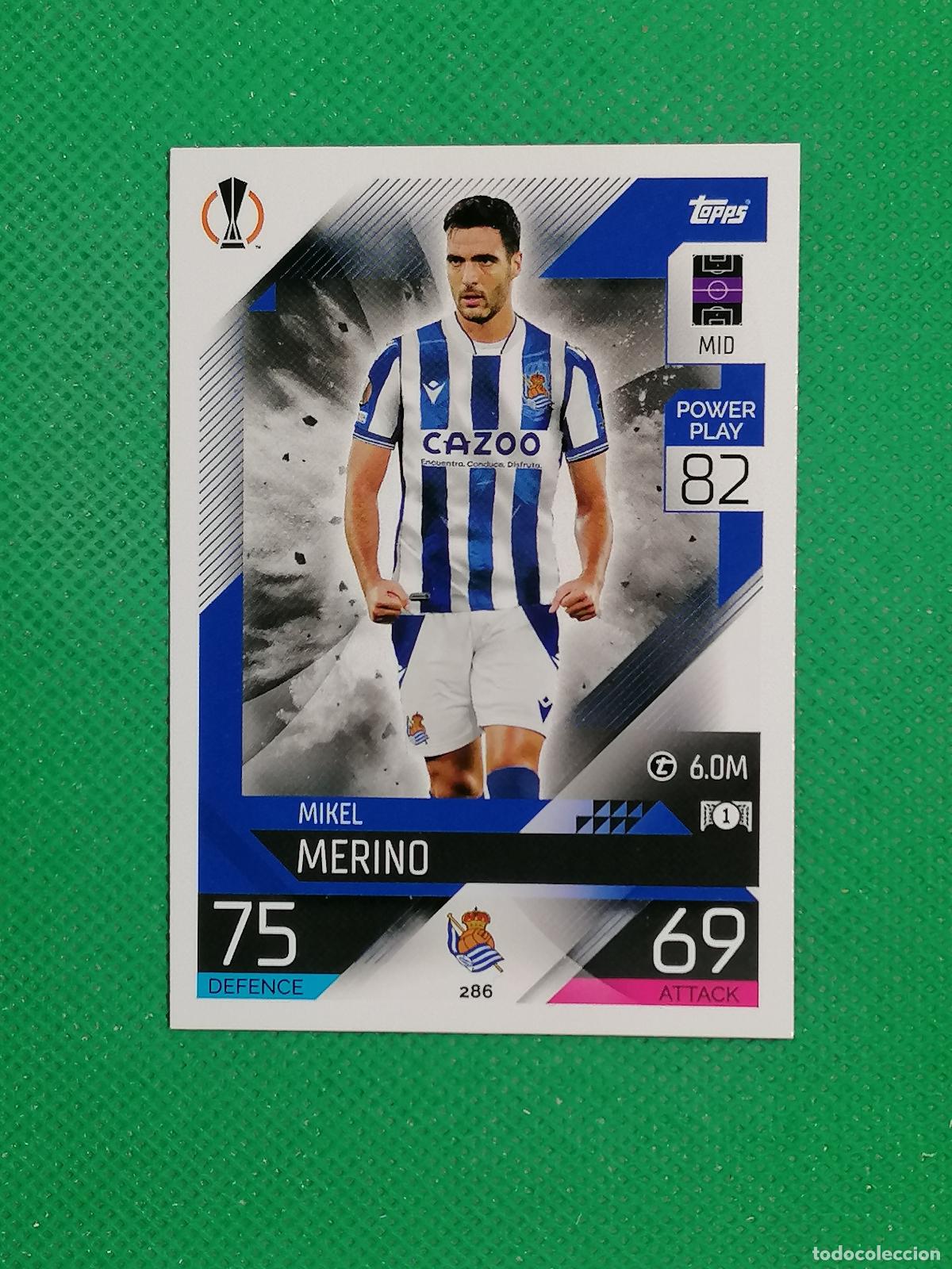 Cromos de F&uacute;tbol: 286 MIKEL MERINO REAL SOCIEDAD ⚽ TOPPS MATCH ATTAX CHAMPIONS 2022 2023 22 23 ⚽