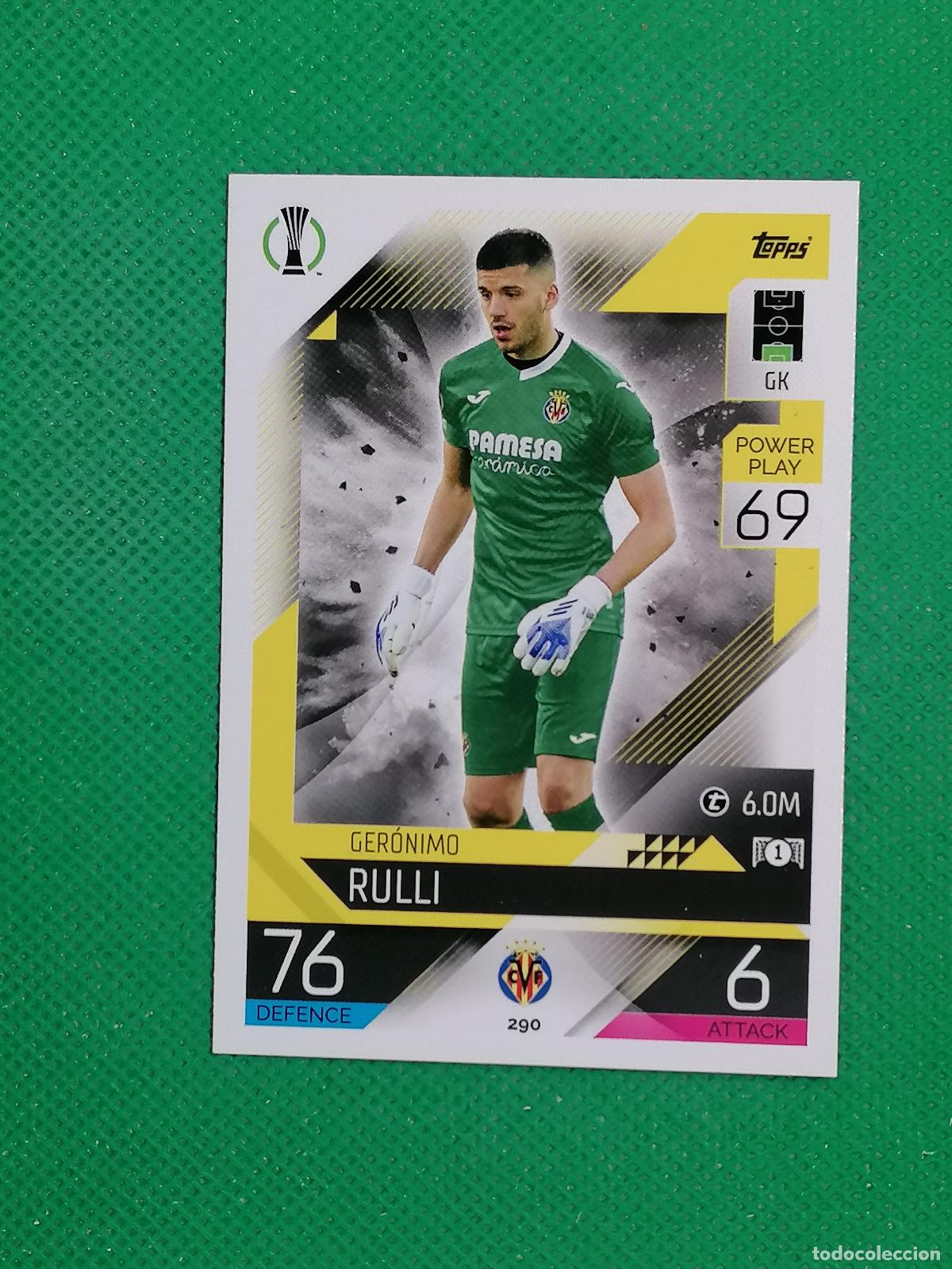 Cromos de F&uacute;tbol: 290 GERONIMO RULLI VILLARREAL ⚽ TOPPS MATCH ATTAX CHAMPIONS 2022 2023 22 23 ⚽