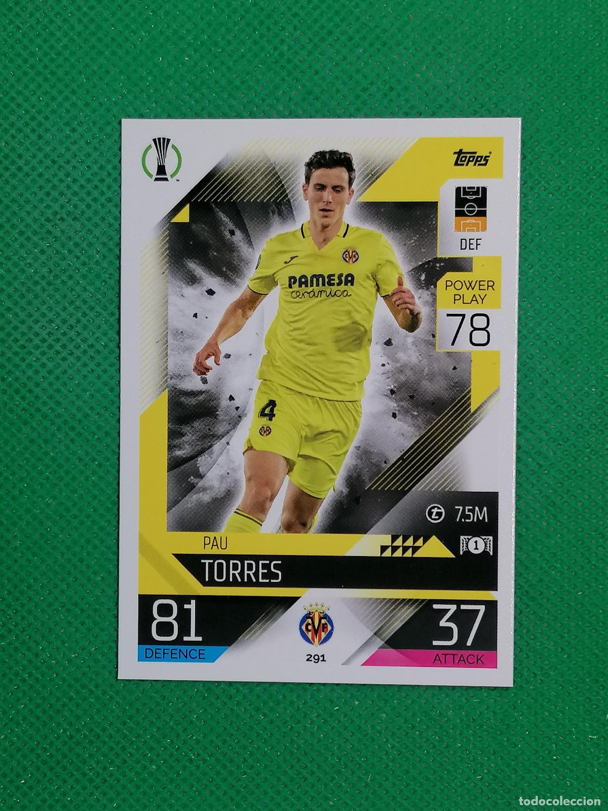 Cromos de F&uacute;tbol: 291 PAU TORRES VILLARREAL ⚽ TOPPS MATCH ATTAX CHAMPIONS 2022 2023 22 23 ⚽