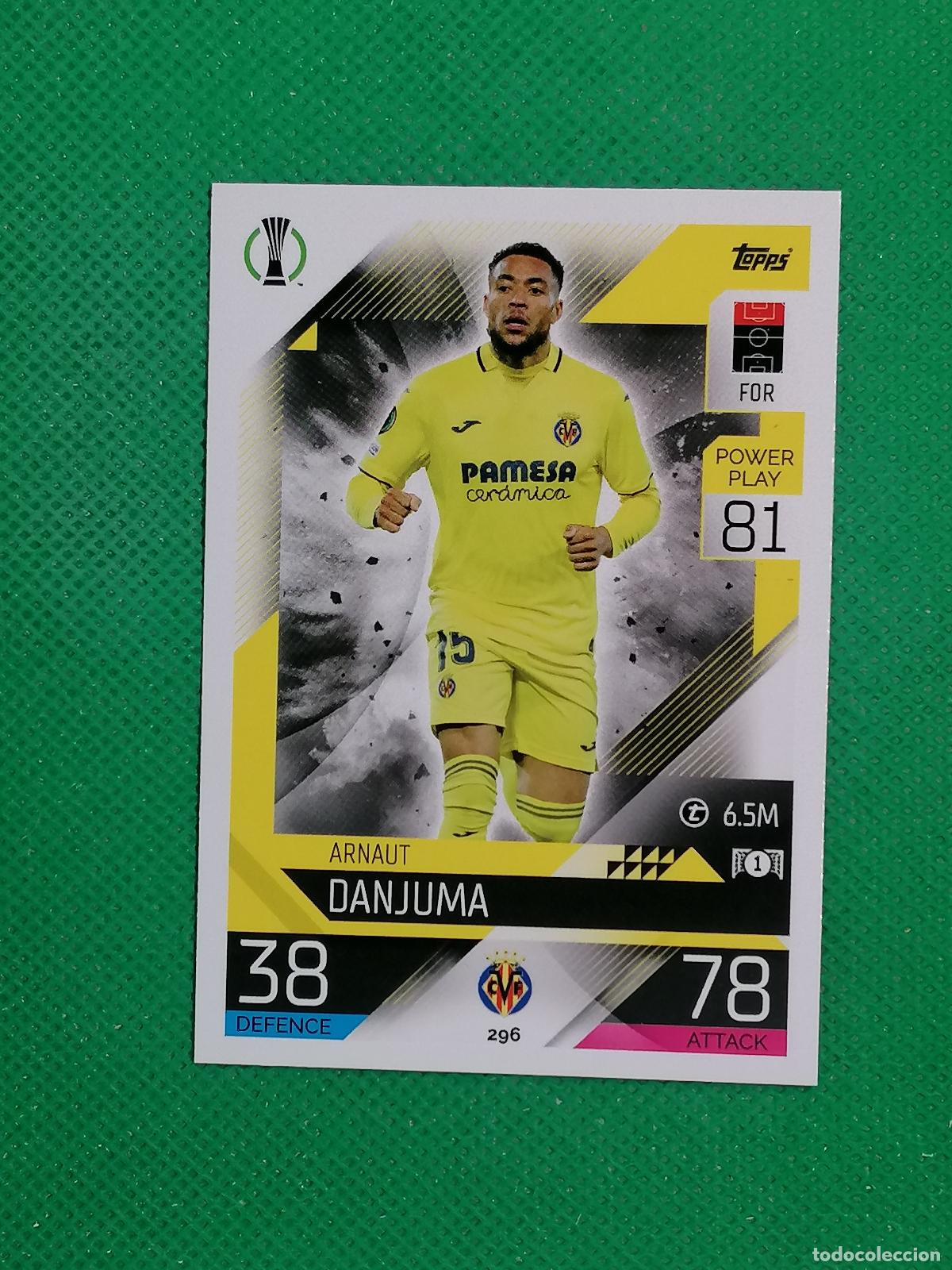 Cromos de F&uacute;tbol: 296 ARNAUT DANJUMA VILLARREAL ⚽ TOPPS MATCH ATTAX CHAMPIONS 2022 2023 22 23 ⚽