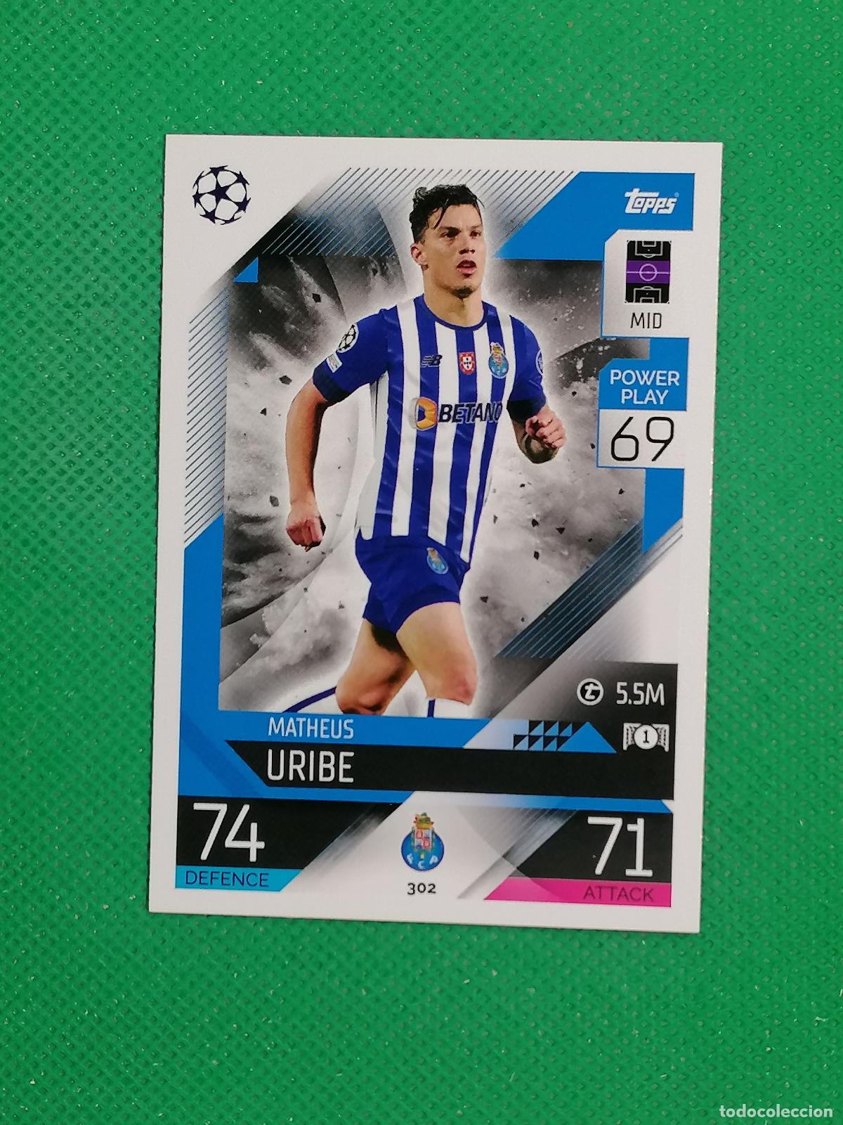 Cromos de F&uacute;tbol: 302 MATHEUS URIBE OPORTO ⚽ TOPPS MATCH ATTAX CHAMPIONS 2022 2023 22 23 ⚽