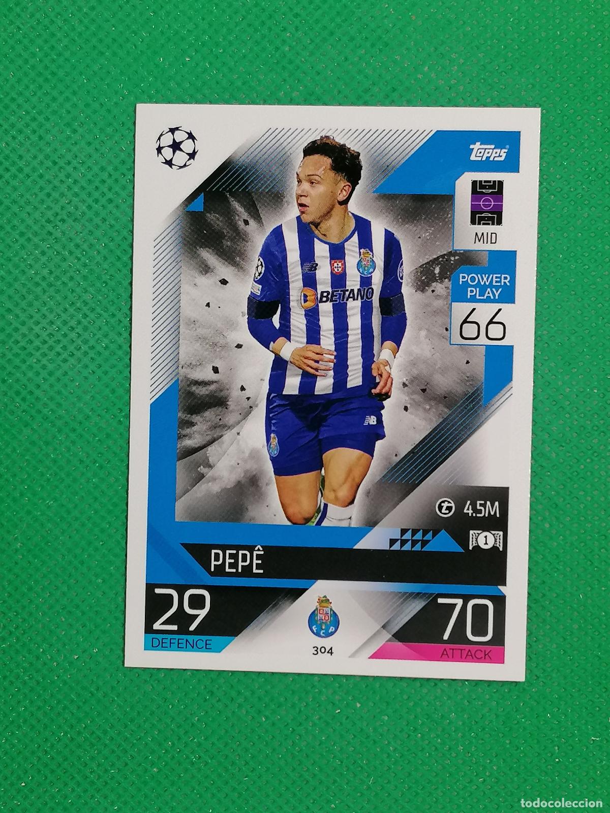 Cromos de F&uacute;tbol: 304 PEPE OPORTO ⚽ TOPPS MATCH ATTAX CHAMPIONS 2022 2023 22 23 ⚽